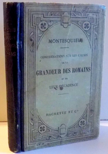 CONSIDERATIONS SUR LES CAUSES GRANDEUR DES ROMAINS ET DE LEUR DECADENCE par MONTESQUIEU , 1918