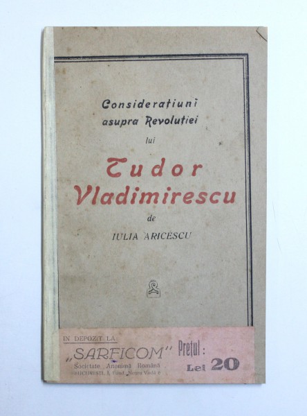 CONSIDERATIUNI ASUPRA REVOLUTIEI LUI TUDOR VLADIMIRESCU , de IULIA ARICESCU , 1924