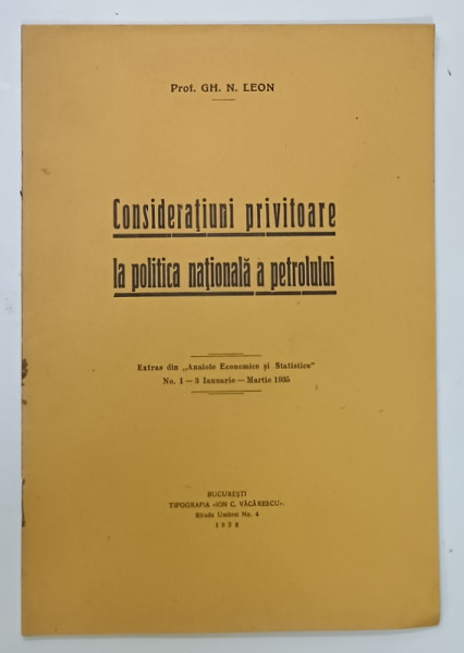 CONSIDERATIUNI PRIVITOARE LA POLITICA NATIONALA A PETROLULUI de GH. N. LEON , 1935