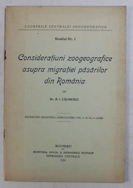 CONSIDERATIUNI ZOOGEOGRAFICE ASUPRA MIGRATIEI PASARILOR DIN ROMANIA de R. I. CALINESCU , 1930 , DEDICATIE*
