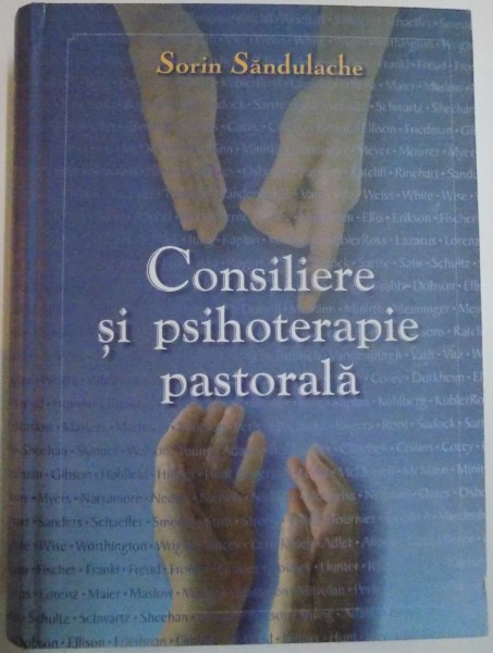 CONSILIERE SI PSIHOTERAPIE PASTORALA de SORIN SANDULACHE , 2009