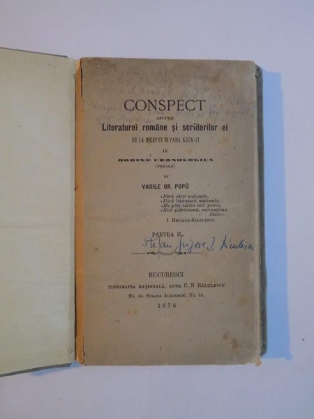 CONSPECT ASUPRA LITERATUREI ROMANE SI SCRIITORILOR EI DE LA INCEPUT SI PANA ASTA-ZI IN ORDINE CRONOLOGICA (URMARE) de VASILE GR. POPU, PARTEA A II-A  1876