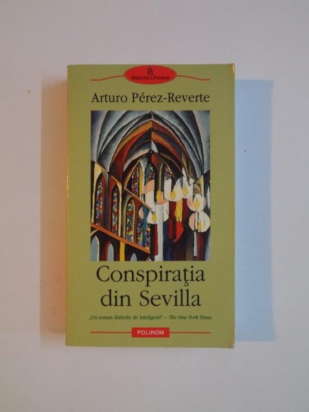 CONSPIRATIA DIN SEVILLA de ARTURO PEREZ-REVERTE 2005