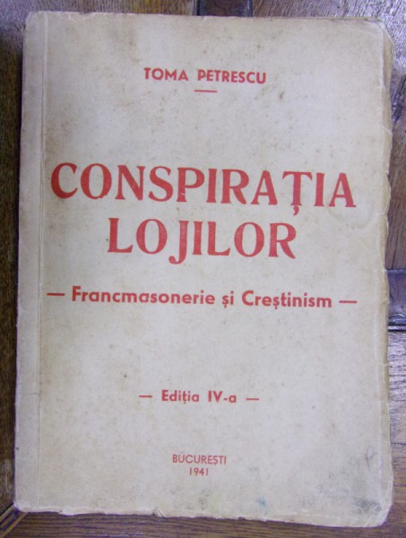 CONSPIRATIA LOJILOR . FRANCMASONERIE SI CRESTINISM , 1941