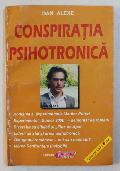 CONSPIRATIA PSIHOTRONICA de DAN ALEXE , PREZINTA SUBLINIERI