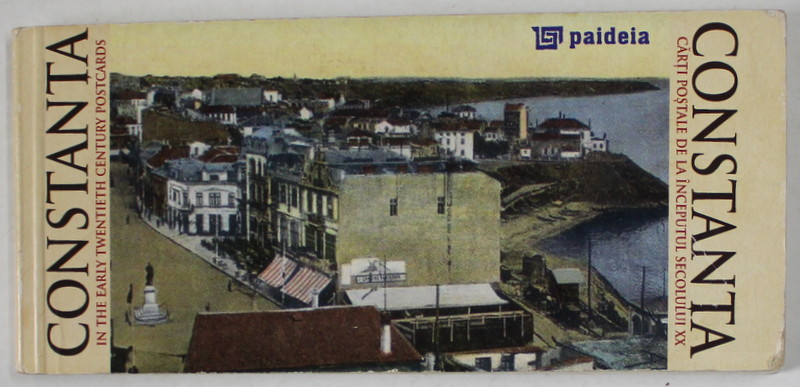 CONSTANTA , CARTI POSTALE DE LA INCEPUTUL SEC. XX , DIMENSIUNI REDUSE , ANII '2000