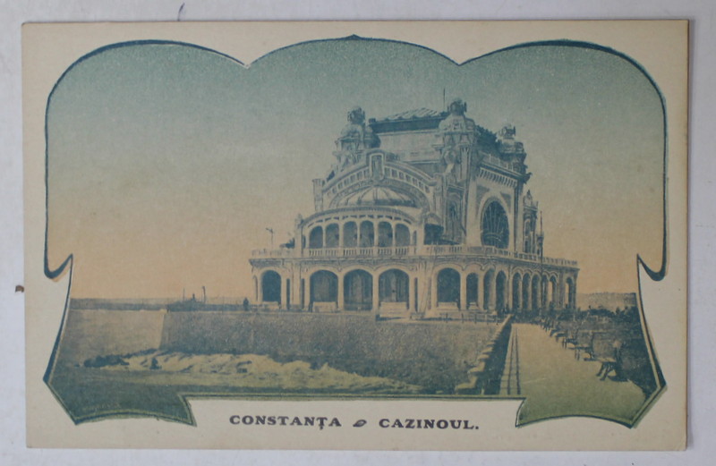 CONSTANTA , CAZINOUL , CARTE POSTALA , INCEPUT DE SECOL XX