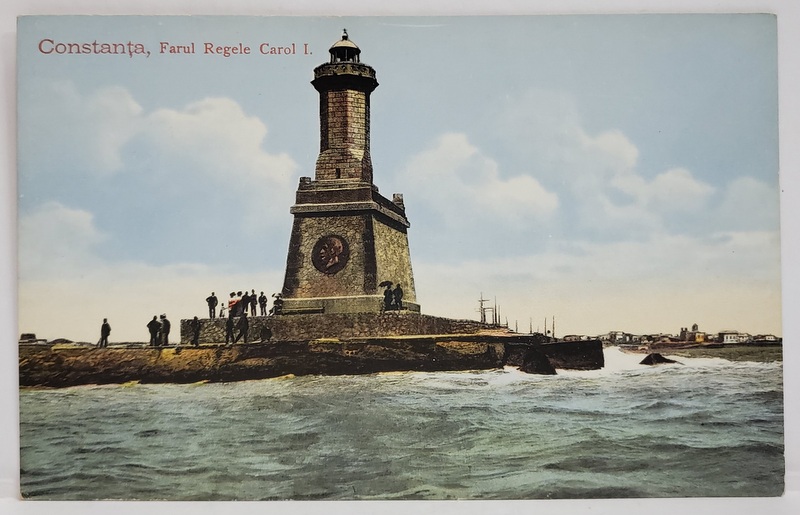 CONSTANTA , FARUL REGELE CAROL I , CARTE POSTALA , INCEPUT DE  SECOL XX