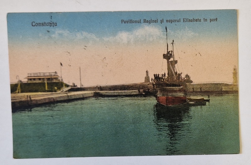 CONSTANTA , PAVILIONUL REGINEI SI VAPORUL ELISABETA IN PORT , CARTE POSTALA , 1926
