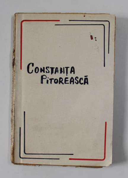 CONSTANTA PITOREASCA , EDITIA A II - a de IOAN ADAM *COPERTA FATA REFACUTA
