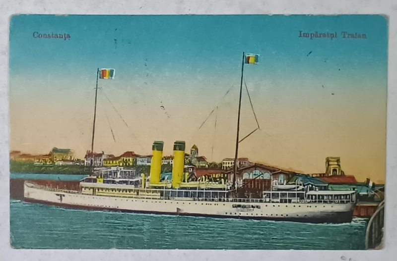 CONSTANTA , VASUL ' IMPARATUL TRAIAN ' CU PAVILIONUL RIDICAT , CARTE POSTALA , 1926