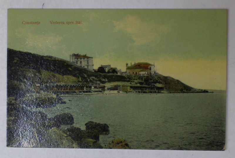 CONSTANTA , VEDERE SPRE BAI , CARTE POSTALA , INCEPUT DE SECOL XX