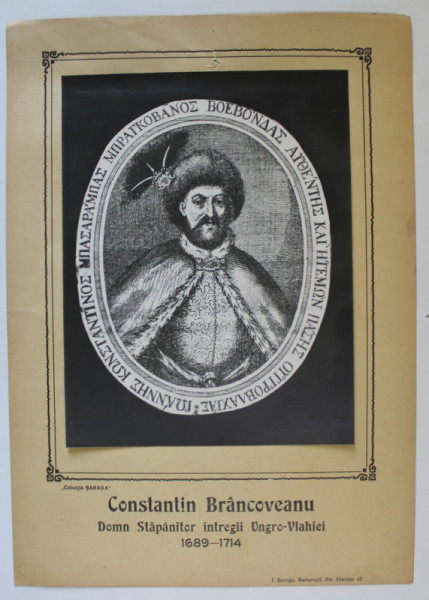CONSTANTIN BRANCOVEANU , DOMN STAPANITOR INTREGII UNGRO - VLAHIEI 1689 -1714 , PLANSA DIDACTICA , INTERBELICA
