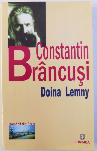 CONSTANTIN BRANCUSI de DOINA LEMNY , 2005