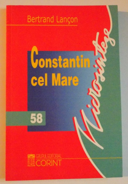 CONSTANTIN CEL MARE de BERTRAND LANCON , 2003