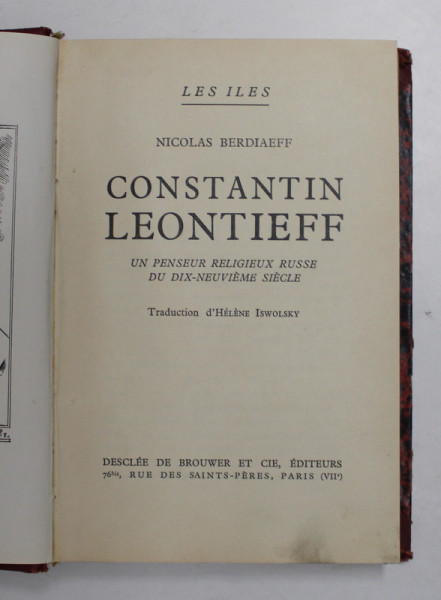 CONSTANTIN LEONTIEFF - UN PENSEUR RELIGIEUX RUSSE DU DIX - NEUVIEME SIECLE par NICOLAS BERDIAEFF , 1925