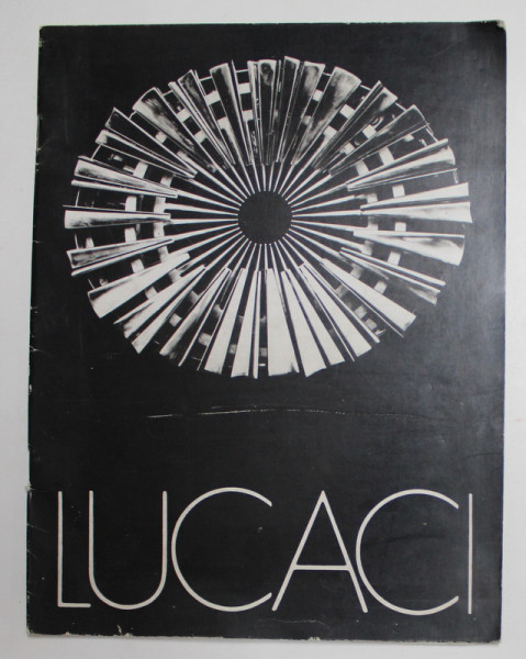 CONSTANTIN LUCACI , fotografii  de  A. MIHAILOPOL , ALBUM DE PREZENTARE , TEXT IN ROMANA , ENGLEZA , FRANCEZA , ANII '70