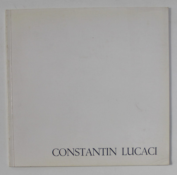 CONSTANTIN LUCACI  - IN OCCASIONE DEL MESE DELLA CULTURA ROMENA , 1982