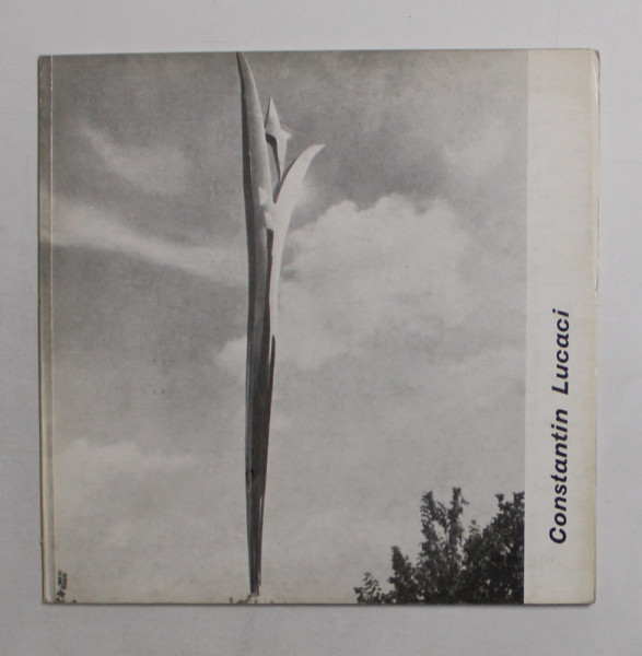 CONSTANTIN LUCACI , text de VASILE DRAGUT , EDITIE IN ROMANA SI FRANCEZA , 1968