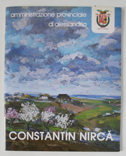 CONSTANTIN NIRCA , CATALOG DE EXPOZITIE , TEXT IN LIMBA ITALIANA , 1981