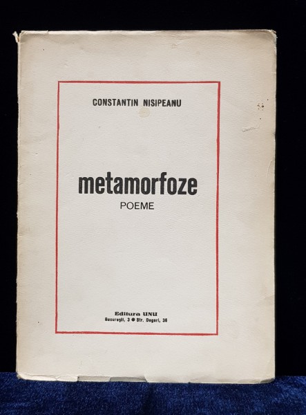 CONSTANTIN NISIPEANU, METAMORFOZE - BUCURESTI 1934 * DEDICATIE*