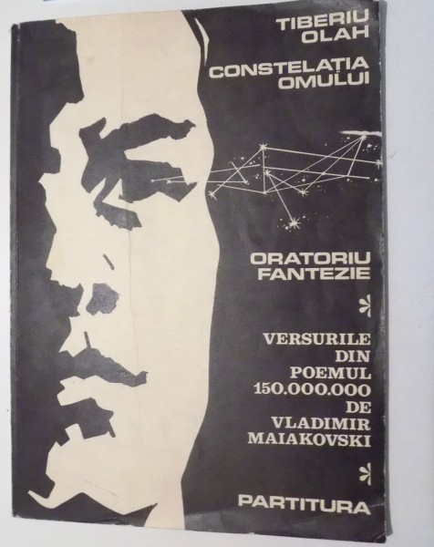CONSTELATIA OMULUI, ORATORIU FANTEZIE, PARTITURA de TIBERIU OLAH , 1973