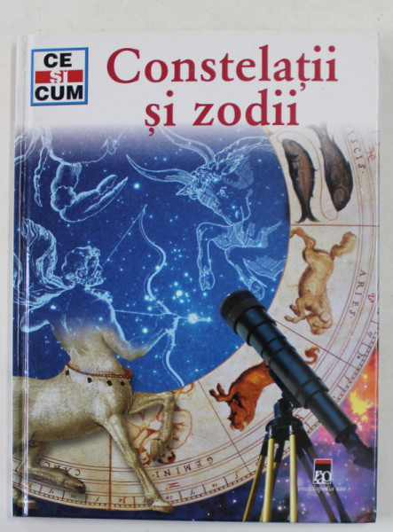 CONSTELATII SI ZODII , COLECTIA ' CE SI CUM ' de ERICH UBELACKER , 2008