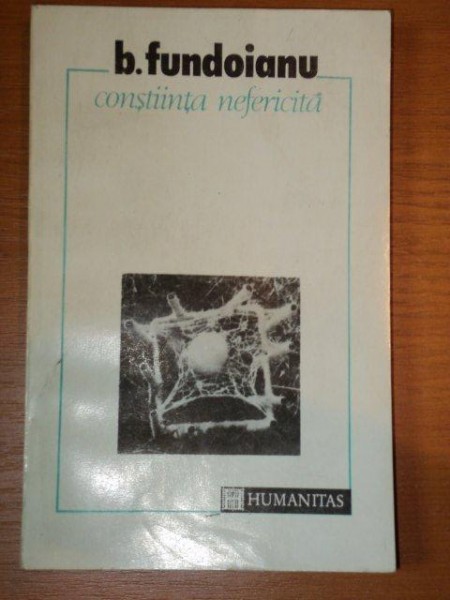 CONSTIINTA NEFERICITA de B. FUNDOIANU , 1993