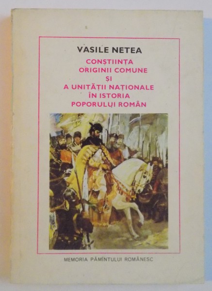 CONSTIINTA ORIGINII COMUNE SI A UNITATII NATIONALE IN ISTORIA POPORULUI ROMAN, 1980