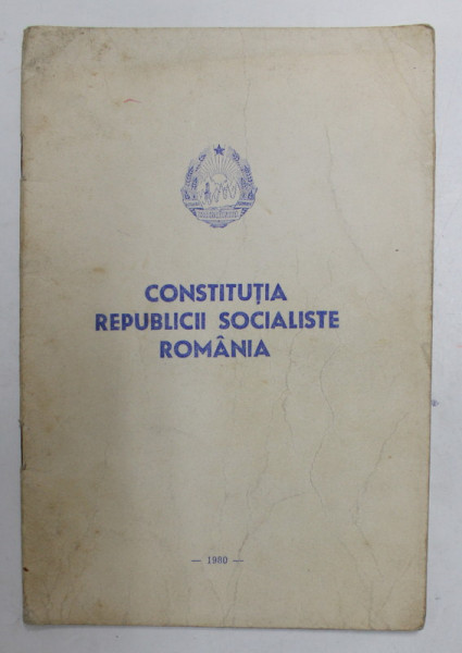 CONSTITUTIA REPUBLICII SOCIALISTE ROMANIA , 1980 , PREZINTA INSEMNARI SI SUBLINIERI , URME DE UZURA