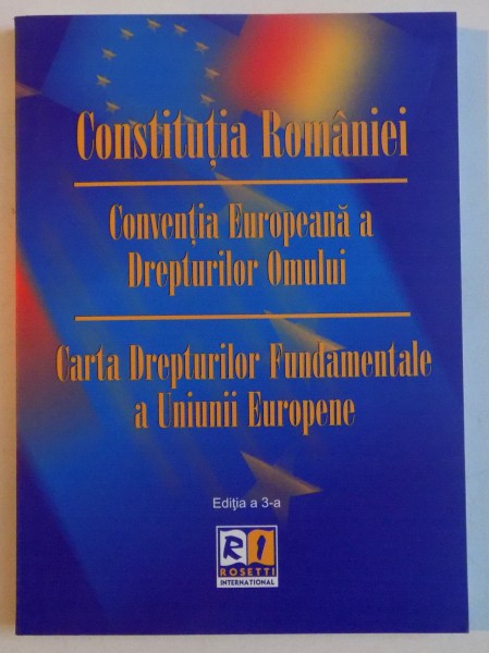 CONSTITUTIA ROMANIEI , EDITIA A 3 A , 2014