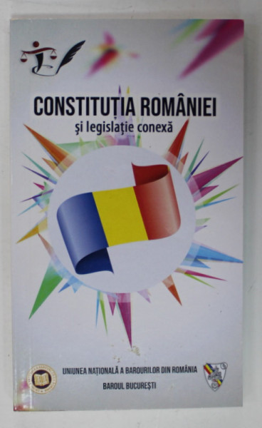 CONSTITUTIA  ROMANIEI SI LEGISLATIE CONEXA , IANUARIE 2022