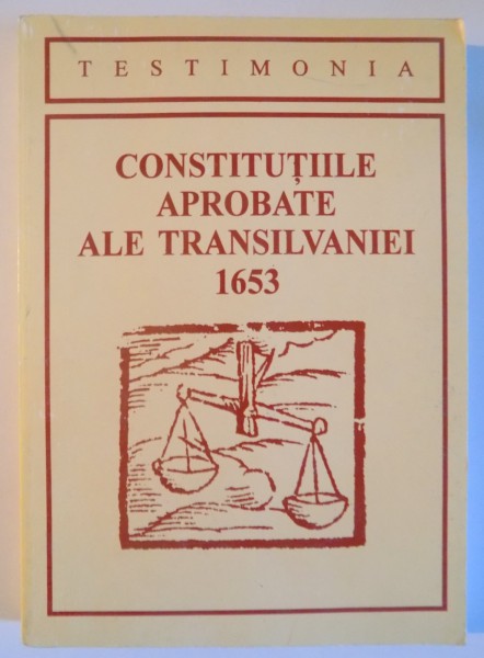 CONSTITUTIILE APROBATE ALE TRANSILVANIEI 1653 , 1997