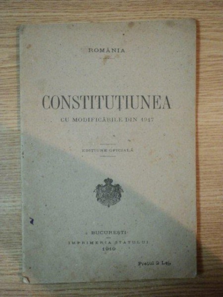 CONSTITUTIUNEA CU MODIFICARILE DIN 1917 , 1919