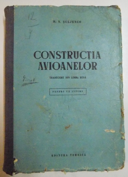 CONSTRUCTIA AVIOANELOR , PENTRU UZ INTERN de M. N. SULJENCO , 1953