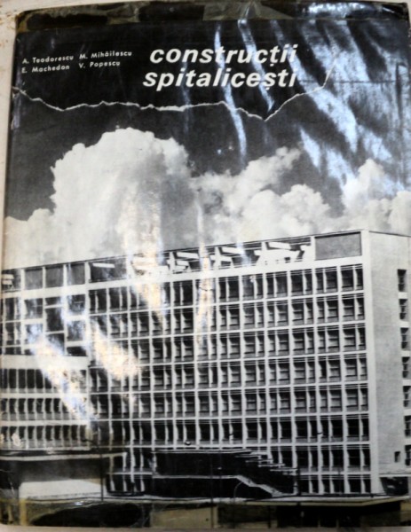 CONSTRUCTII SPITALICESTI de A. TEODORESCU...V. POPESCU , 1971