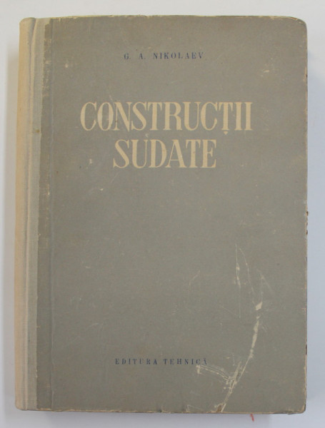 CONSTRUCTII SUDATE de PROF. G.A NIKOLAEV , 1955,