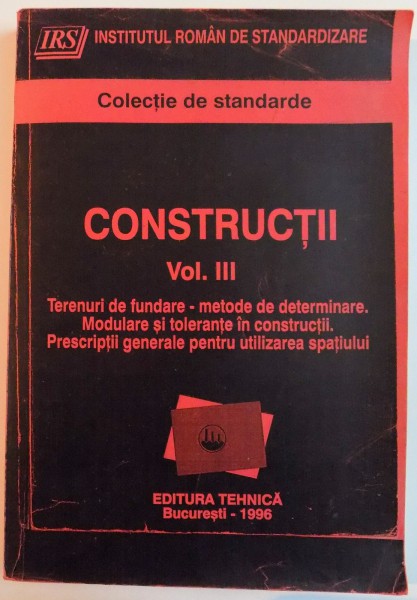 CONSTRUCTII , VOL.III , COLECTIE DE STANDARDE , 1996