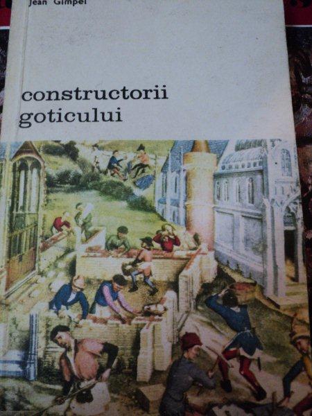 CONSTRUCTORII GOTICULUI- JEAN GIMPEL, BUC. 1981