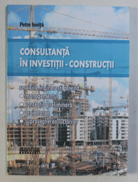 CONSULTANTA IN INVESTITII - CONSTRUCTII de PETRE IONITA , 2002