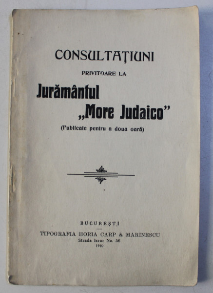 CONSULTATIUNI PRIVITOARE LA JURAMANTUL ' MORE JUDAICO ' , 1910