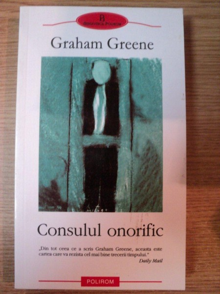 CONSULUL ONORIFIC de GRAHAM GREENE , 2004