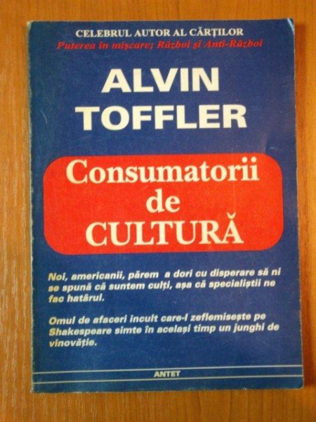 CONSUMATORII DE CULTURA de ALVIN TOFFLER,1997