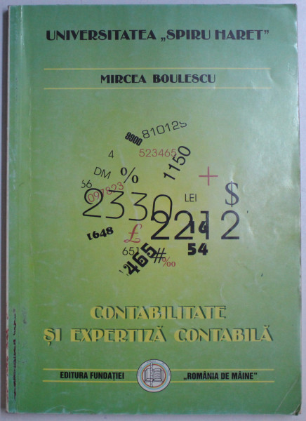 CONTABILITATE SI EXPERTIZA CONTABILA de MIRCEA BOULESCU , 2000
