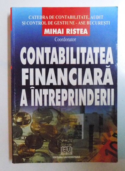 CONTABILITATEA  FINANCIARA A  INTREPRINDERII de MIHAI RISTEA , 2004