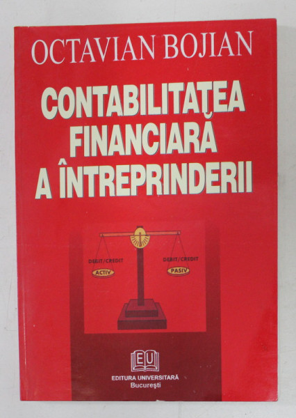 CONTABILITATEA FINANCIARA A INTREPRINDERII de OCTAVIAN BOJIAN , 2004