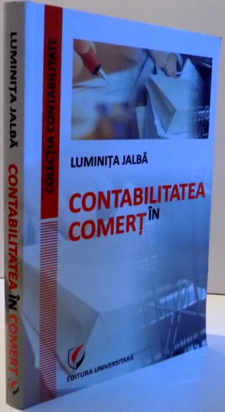 CONTABILITATEA IN COMERT , 2011