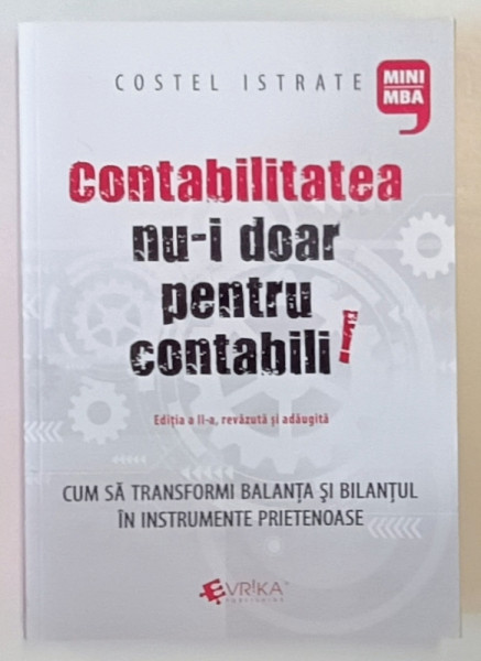 CONTABILITATEA NU - I DOAR PENTRU CONTABILI de COSTEL ISTRATE , 2021