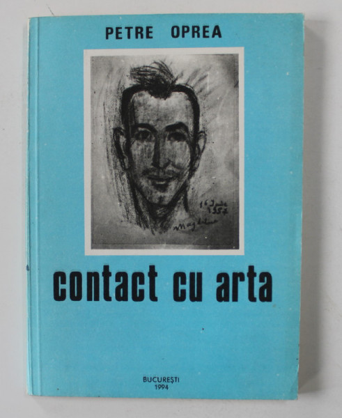 CONTACT CU ARTA de PETRE OPREA , 1994 , DEDICATIE*