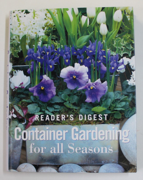 CONTAINER GARDENING FOR ALL SEASONS , by BRENDA HOUGHTON , 2001